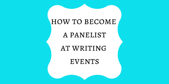 How to Land Panelist Spots at Writing Events + Call for Panelists!
