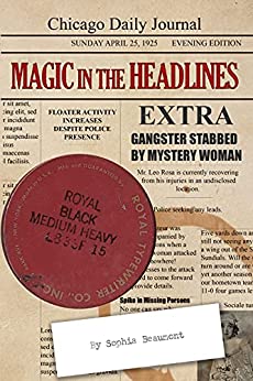 Magic in the Headlines by Sophia Beaumont